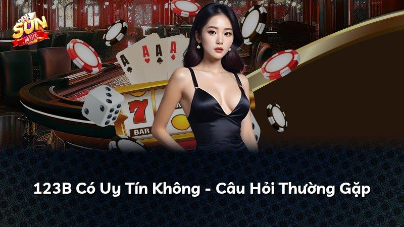 123B Có Uy Tín Không - Câu Hỏi Thường Gặp