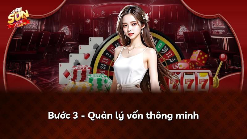 Bước 3 - Quản lý vốn thông minh
