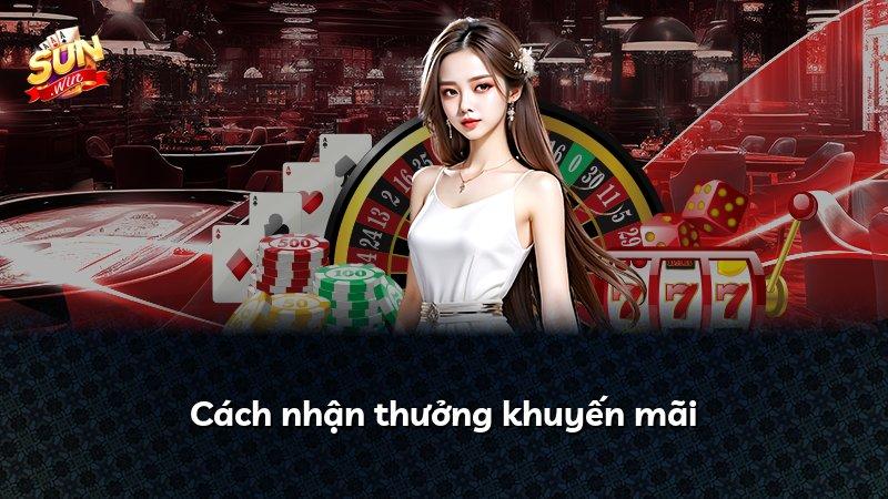 Cách nhận thưởng khuyến mãi