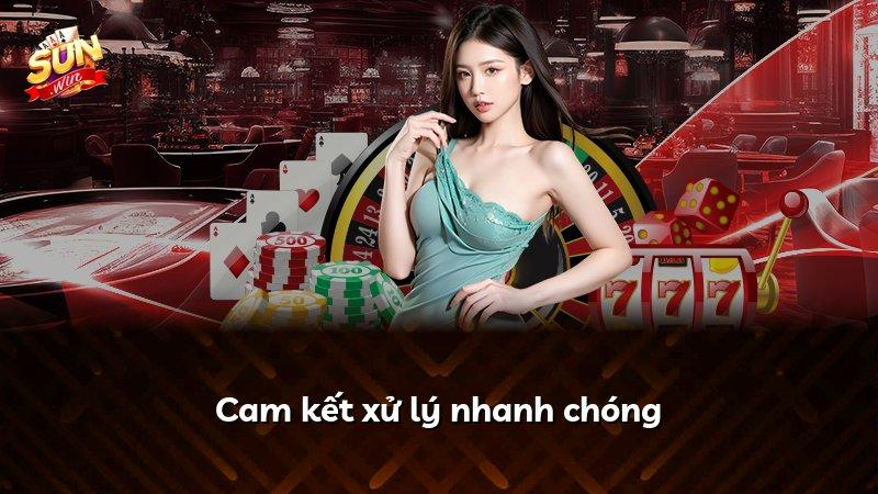 Cam kết xử lý nhanh chóng