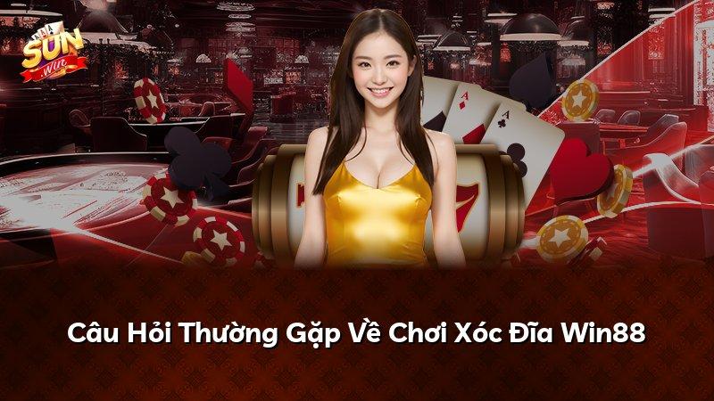 Câu Hỏi Thường Gặp Về Chơi Xóc Đĩa Win88
