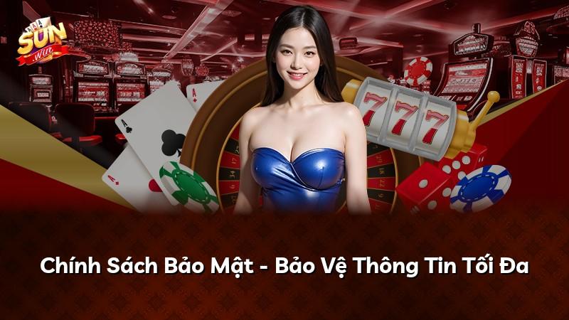 Chính Sách Bảo Mật - Bảo Vệ Thông Tin Tối Đa