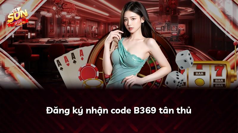 Đăng ký nhận code B369 tân thủ