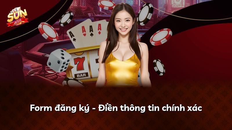 Form đăng ký - Điền thông tin chính xác
