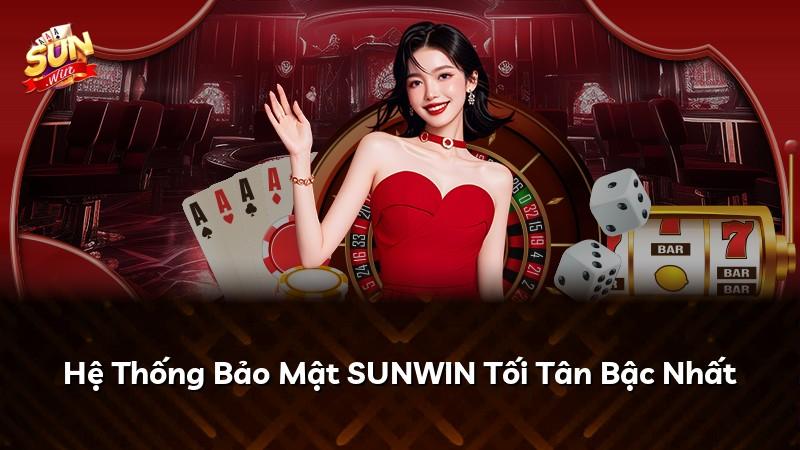 Hệ Thống Bảo Mật SUNWIN Tối Tân Bậc Nhất