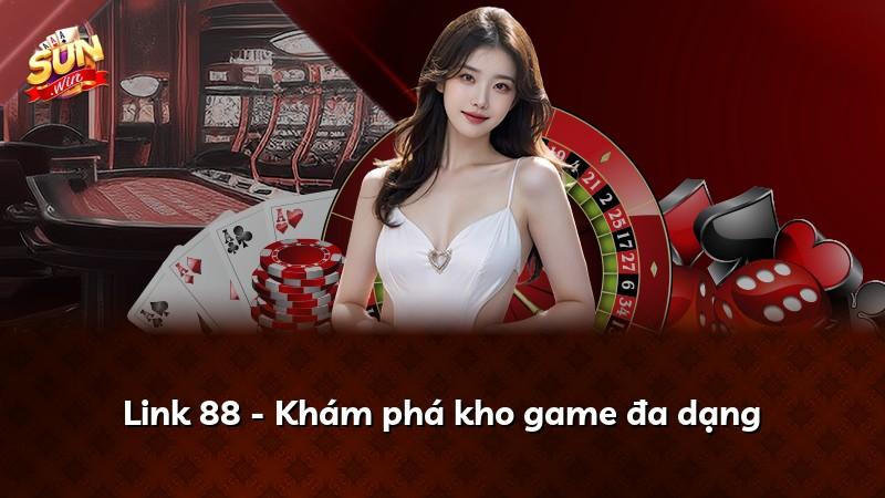 Link 88 - Khám phá kho game đa dạng
