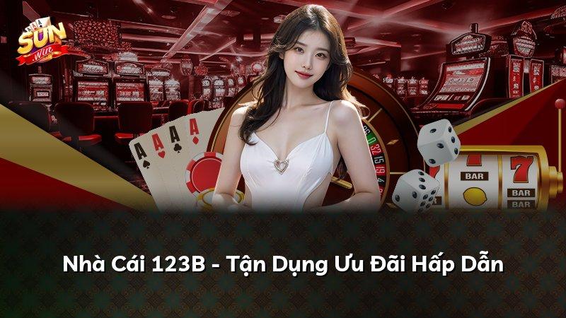 Nhà Cái 123B - Tận Dụng Ưu Đãi Hấp Dẫn