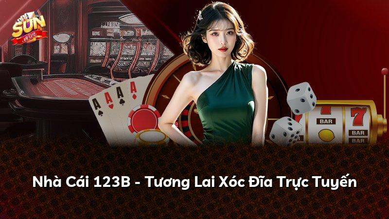 Nhà Cái 123B - Tương Lai Xóc Đĩa Trực Tuyến
