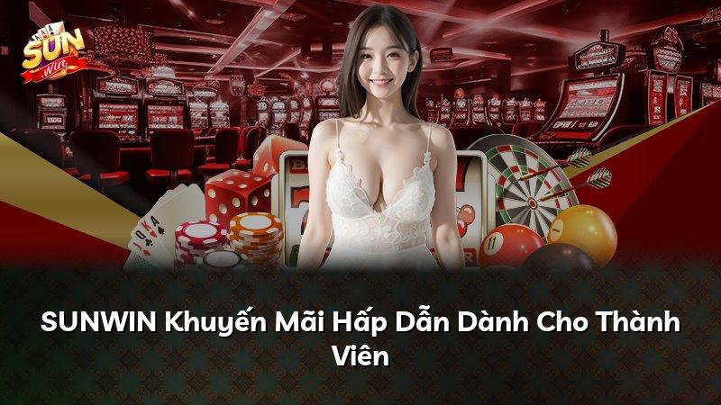 SUNWIN Khuyến Mãi Hấp Dẫn Dành Cho Thành Viên