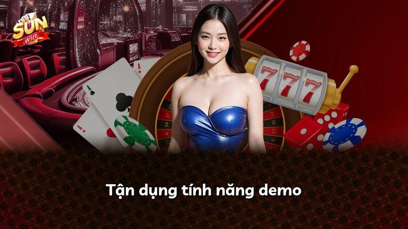 Tận dụng tính năng demo